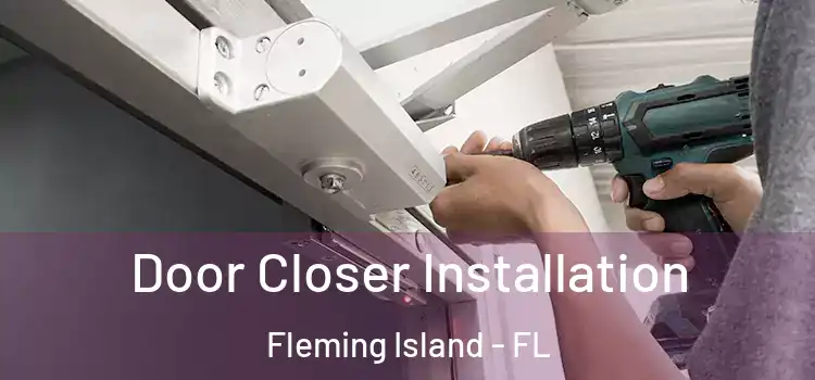 Door Closer Installation Fleming Island - FL
