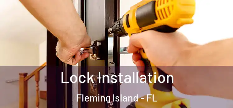 Lock Installation Fleming Island - FL