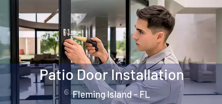 Patio Door Installation Fleming Island - FL