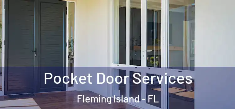 Pocket Door Services Fleming Island - FL