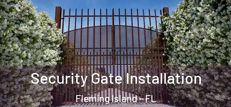Security Gate Installation Fleming Island - FL
