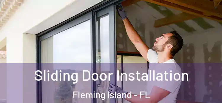 Sliding Door Installation Fleming Island - FL